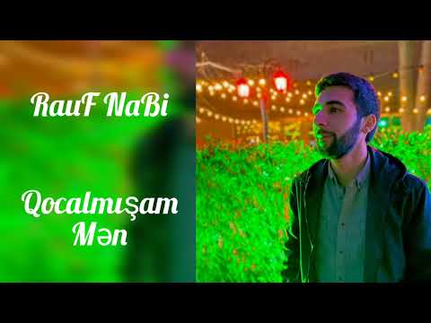 Rauf Nabi - Qocalmisam Men  ( Şeir 2022 )