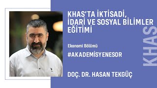 Khas Ekonomi Bölümü - Doç. Dr. Hasan Tekgüç
