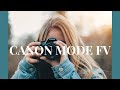 Canon mode fv le mode qui changetout et plus encore