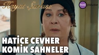 Hayat Şarkısı - Hatice Cevher Komik Sahneler