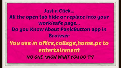 How to hide all open website tab in a click or Replace them|PenicButton|Easy to use|