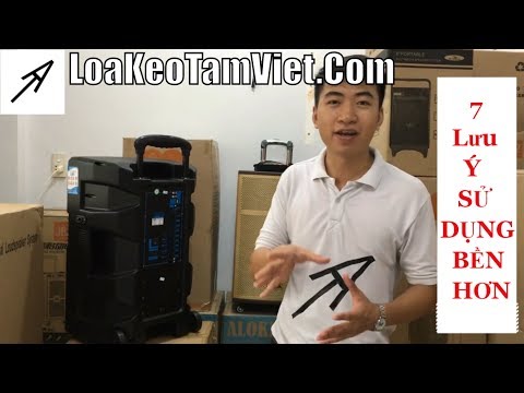 Video 7 SAI LẦM làm LOA KÉO nhanh HƯ I Cách sử dụng LOA KẸO... - youtube