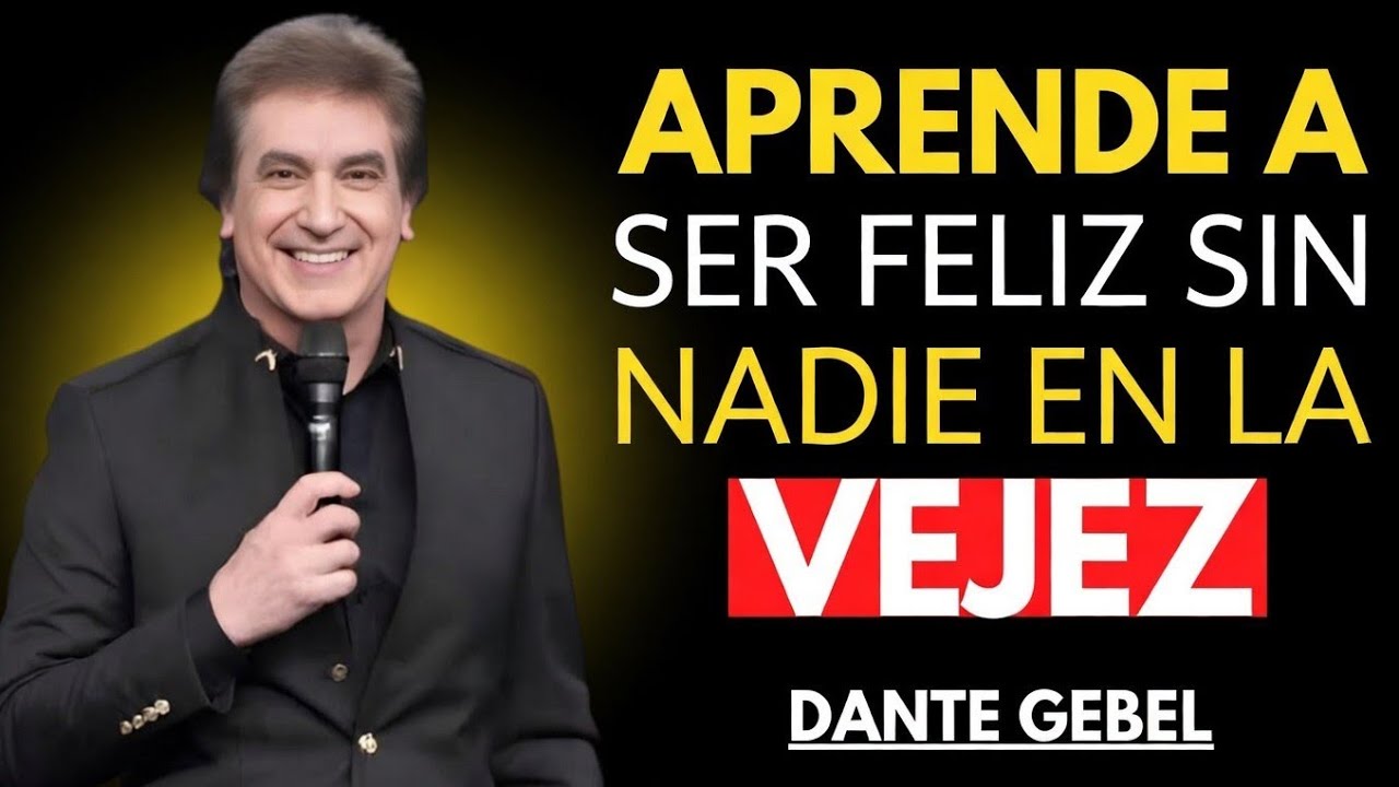 10 Claves para Ser Feliz y Autónomo en la Vejez, Sin Necesitar a NADIE   •|• Dante Gebel Motivation