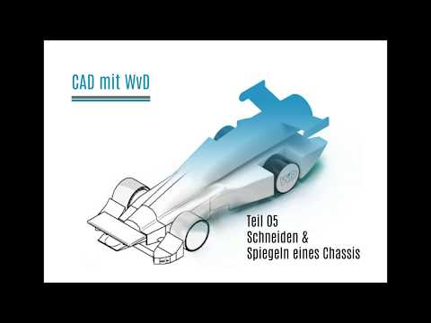 CAD mit WvD #5 | Schneiden und Spiegeln eines Chassis | wi_vom_doerp