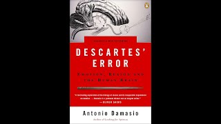 Descartes' Error by Antonio Damasio | Book Summary Podcast | BookCast FM