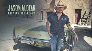 Jason Aldean - Breakup Breakdown (Official Audio)