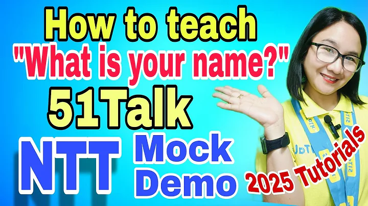 51TALK NTT MOCK DEMO - How to teach "WHAT IS YOUR NAME"