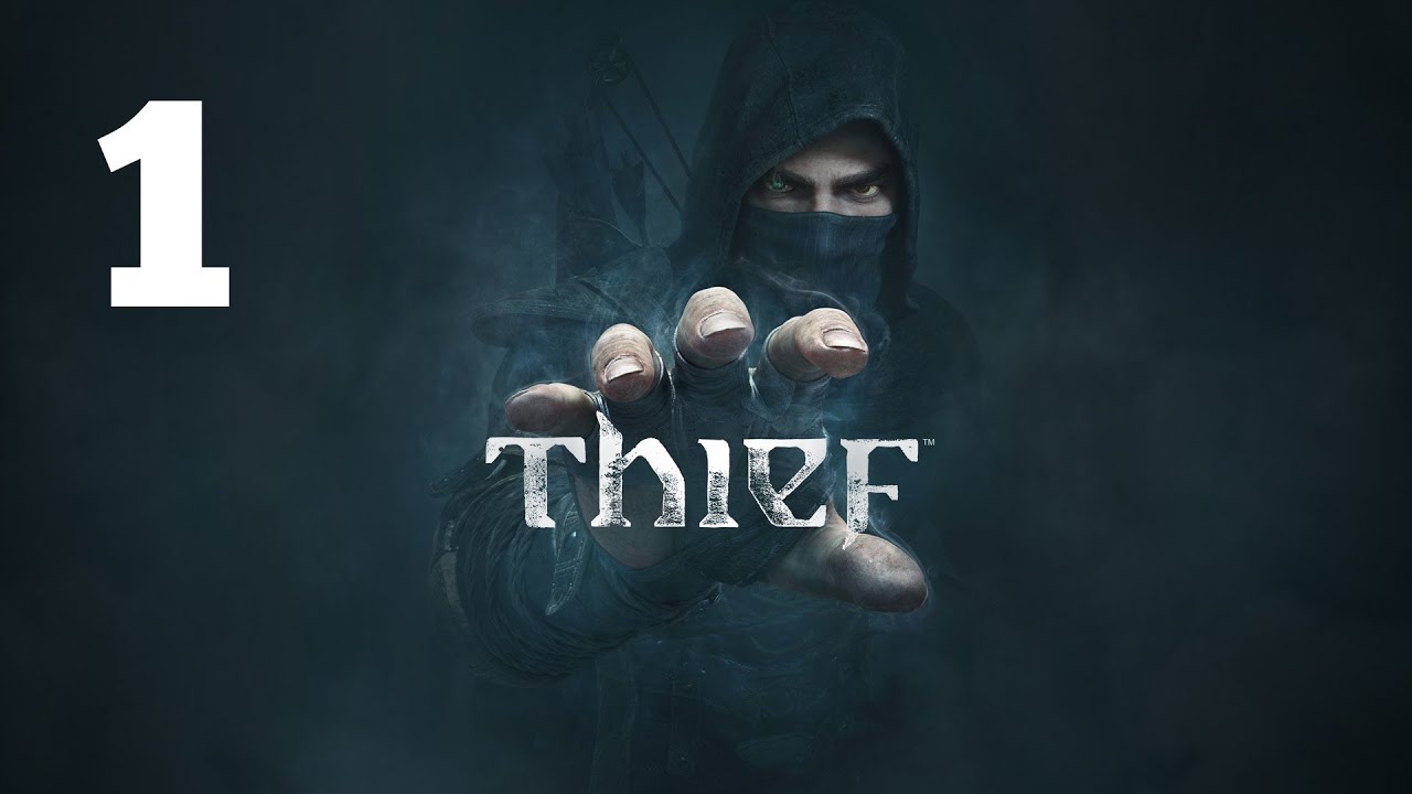 Прохождение THIEF — Часть 1: Падение