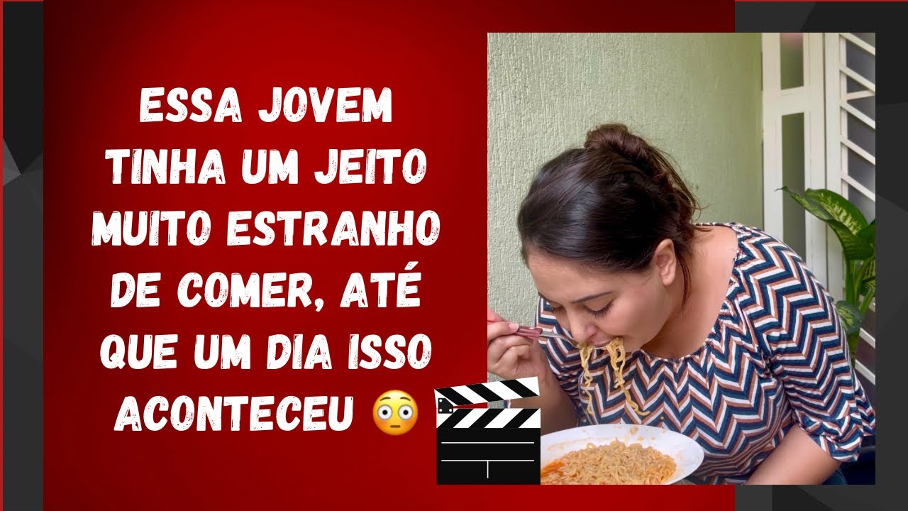 Essa jovem tinha um jeito muito estranho de comer, até que um dia isso aconteceu 😳