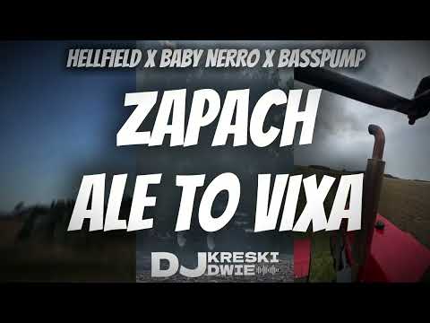 HELLFIELD X BABY NERRO X BASSPUMP - ZAPACH ALE TO VIXA (KRESKI MASH)