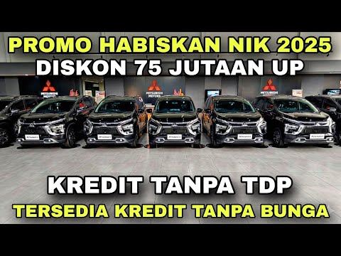 MURAH SADIS !! MITSUBISHI OBRAL NIK 2025, DISKON GEDE KREDIT MURAH 