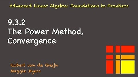 9.3.2 The Power Method, Convergence
