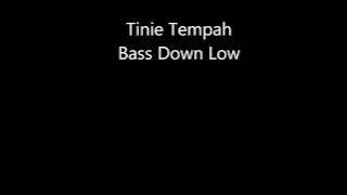 Tinie Tempah - Bass Down Low (Remix)