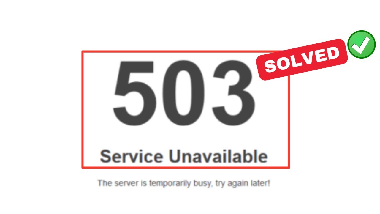 How to Fix 503 Service Unavailable Error in WordPress Website (Fixed)