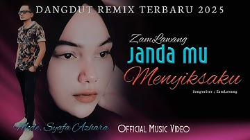 Dangdut Remix Terbaru | JANDAMU MENYIKSAKU | ZamLawang - ( Official Music Video )