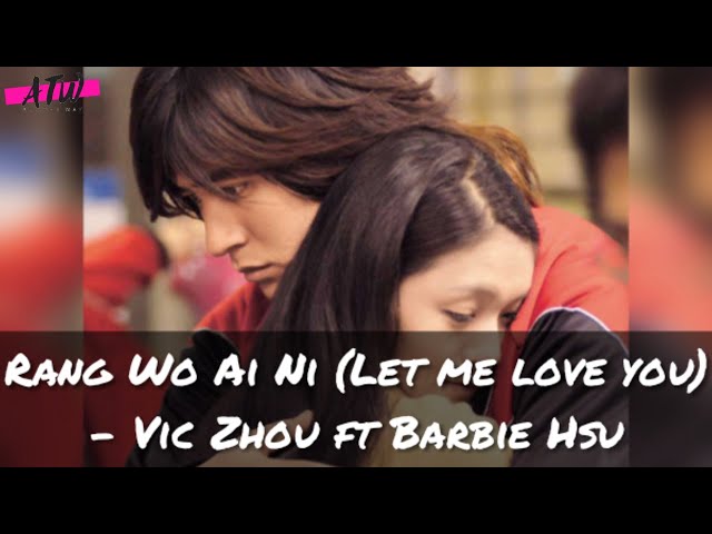 [INDO/ENG/ROM] RANG WO AI NI [ LET ME LOVE YOU ] - VIC ZHOU ft BARBIE HSU (OST MARS) class=