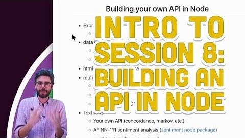 8.1: Intro to Session 8: Building an API in Node - Programming with Text