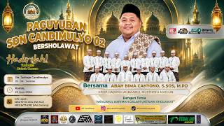 LIVE STREAMING || PAGUYUBAN SDN CANDIMULYO2 BERSHOLAWAT BERSAMA ABAH BIMA CAHYONO & AHBABUL MUSTHOFA