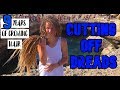 CUTTING OF DREADLOCKS / NINE YEARS OF GROWING HAIR