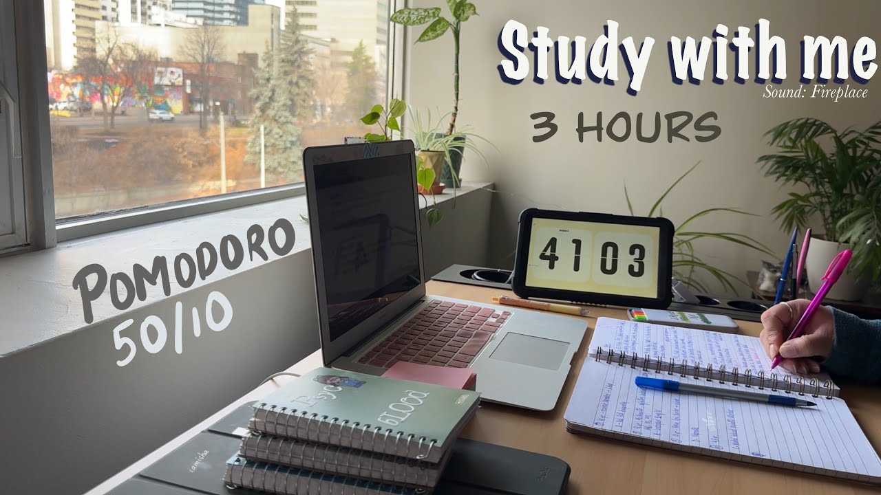 3 HOURS STUDY WITH ME | Pomodoro 50/10, fireplace noise, Focused ...