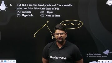 If A and B are two fixed points and P is a variable point that PA + PB = 4, the locus of P is....