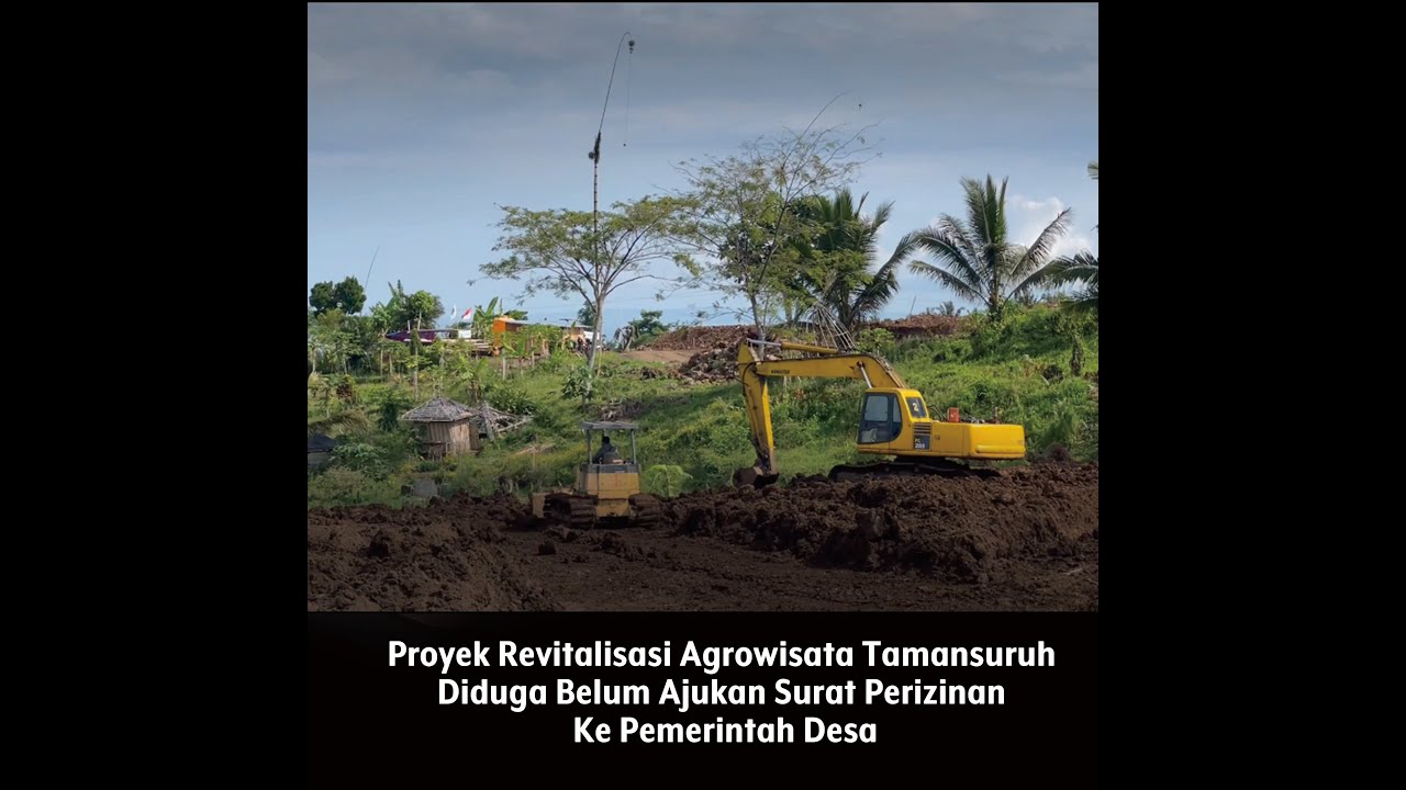 Proyek Revitalisasi Agrowisata Tamansuruh Diduga Belum Ajukan Surat