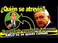 Acaba de pasar!! Empresa española amenaza a AMLO; el Presidente revira y los deja... ¡Entérese!