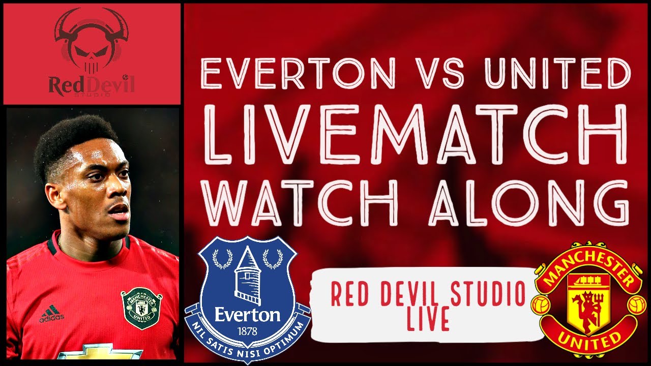 Everton Vs Manchester United Live Match