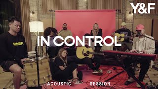 Video thumbnail of "In Control (Acoustic Sessions) - Hillsong Young & Free"