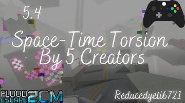 Space-Time Torsion [Crazy] | Flood Escape 2 Community Maps