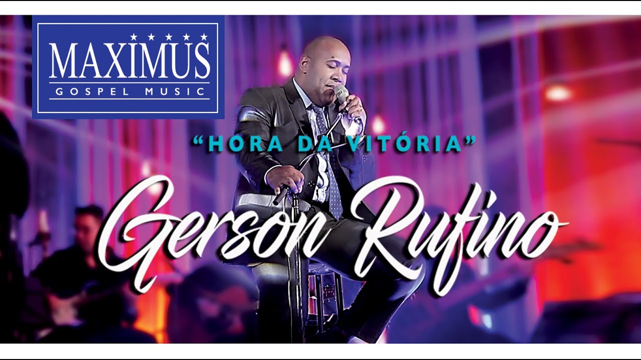 Gerson Rufino – DVD HORA DA VITÓRIA COM 10 LOUVORES ESPECIAIS – #musicagospel #youtube