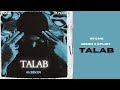 Talab  05 bison  official lyrical