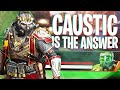 Caustic is the Answer to all Apex's Problems... - Apex Legends Season 8