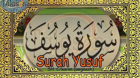 012 Surah Yusuf - Cabdikariim Aw Geesh ^ الشيخ عبد الكريم - سورة يوسف