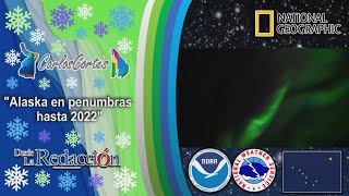 Cápsula del Medio Ambiente: &quot;Alaska en penumbras hasta 2022&quot;