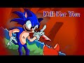 FNF Kill For you(house for sale yandere sonic and tails cover)