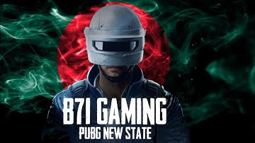 B71 GAMING PUBG NEW STATE INTRO VIDEO.
