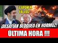 ⚡ 34 BUQUES LIGADOS A IRÁN DESAFÍAN BLOQUEO EN HORMUZ Y EXPONEN FALLOS DE EEUU