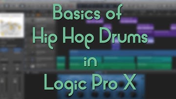 Logic Pro X - Basics of Hip Hop Drums