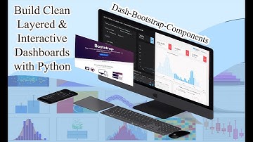 Dash Python Dashboards with Bootstrap Components