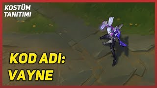 KOD ADI: Vayne (Kostüm Tanıtımı) League of Legends