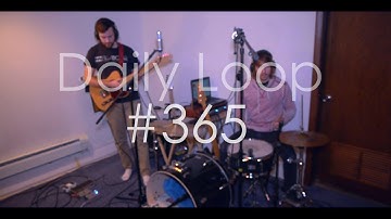Daily Loop #365