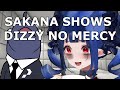 Sakana shows dizzy no mercy