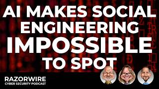 Why Social Engineering Still Works & Why AI Is Making It Worse