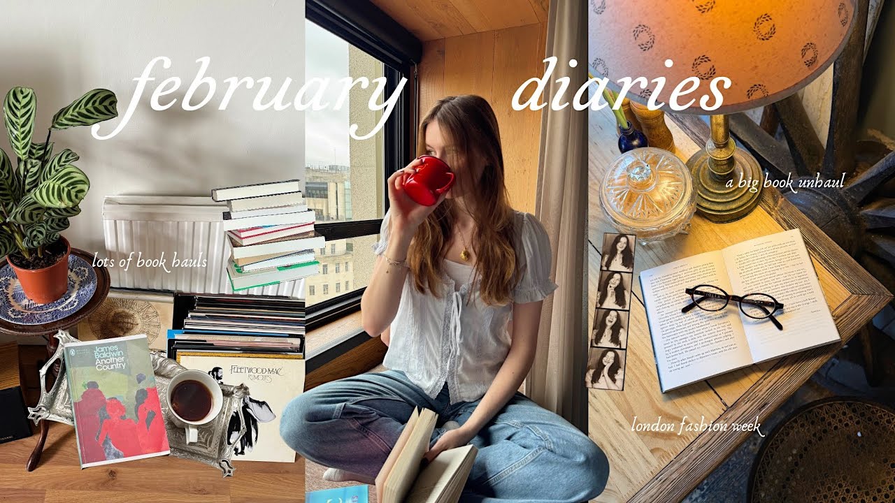 cosy February days | many book hauls, london fashion week, library visits + a big book unhaul