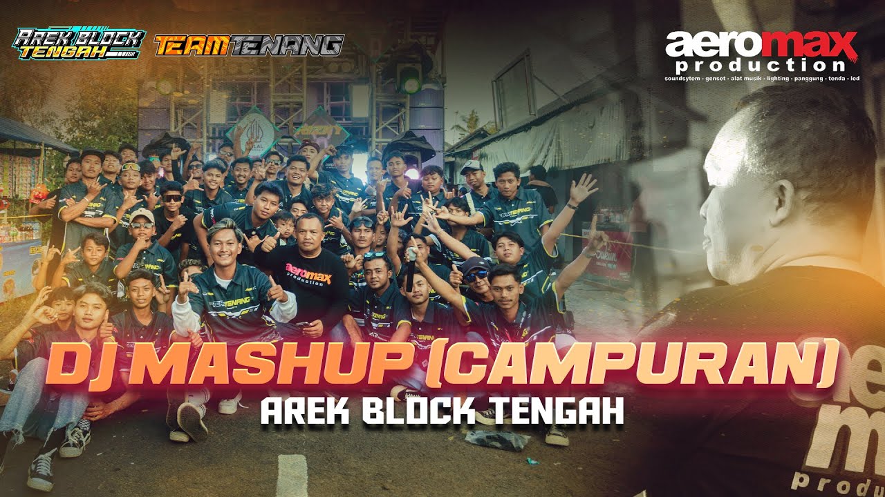 DJ MASHUP AREK BLOCK TENGAH FT AEROMAX PRODUCTION 2025