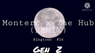 Montero x The Hub (REMIX) | Ringtone #24