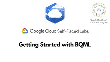 Getting Started with BQML | |  BigQuery for Machine Learning | | GSP247