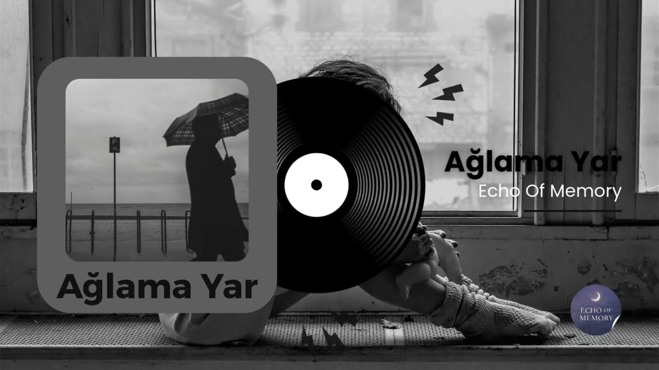 Ağlama Yar — Nostalgic Azerbaijani Song