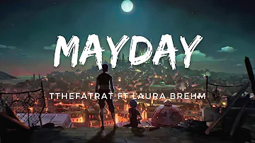 TheFatRat - MAYDAY feat. Laura Brehm
